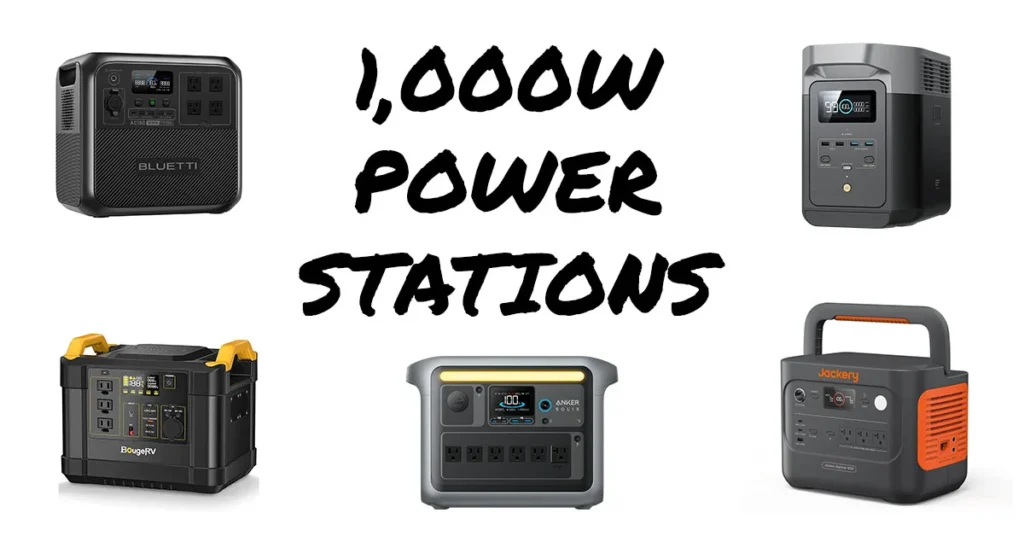 1,000W Portable Power Stations: List of the Top Options